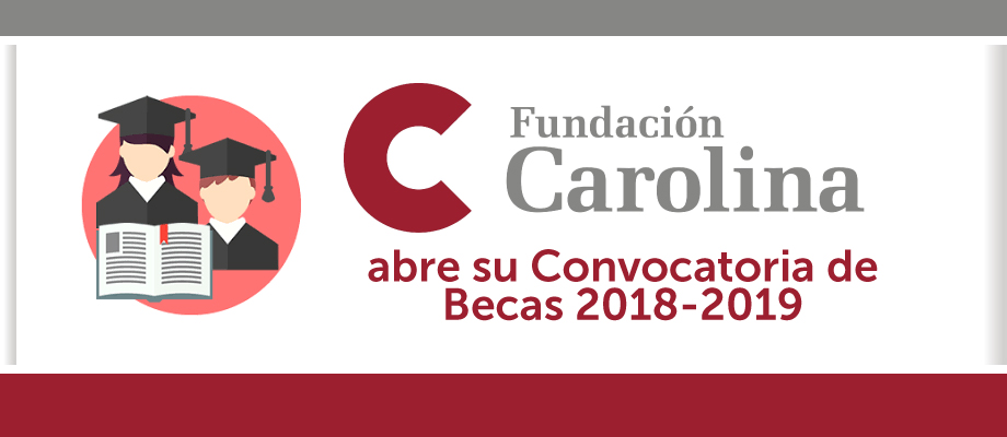 becas-fundacion-carolina-2018