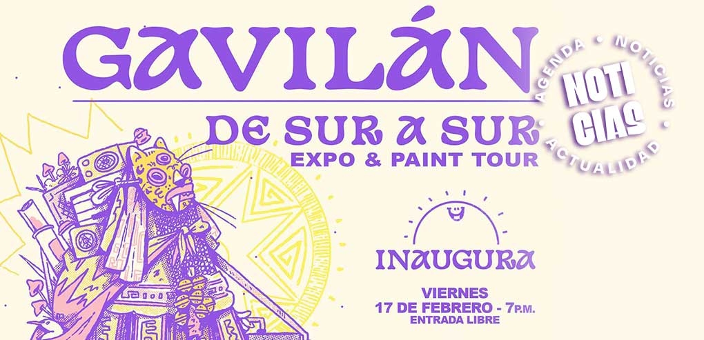 Expo “De sur a sur” de Gavilán en CasaTinta