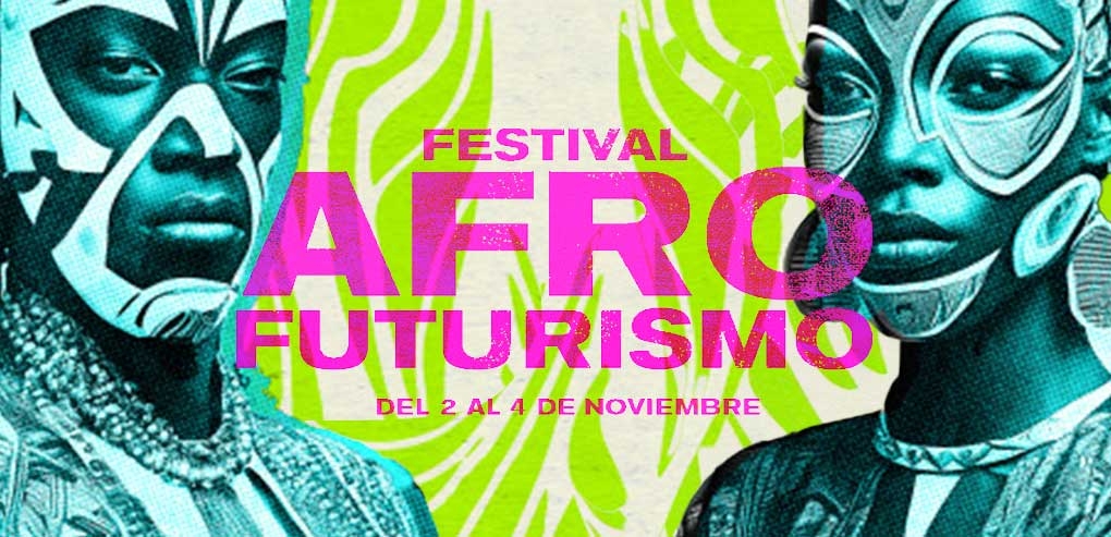 1ra edición del Festival Afrofuturismo en el Centro Nacional de las Artes