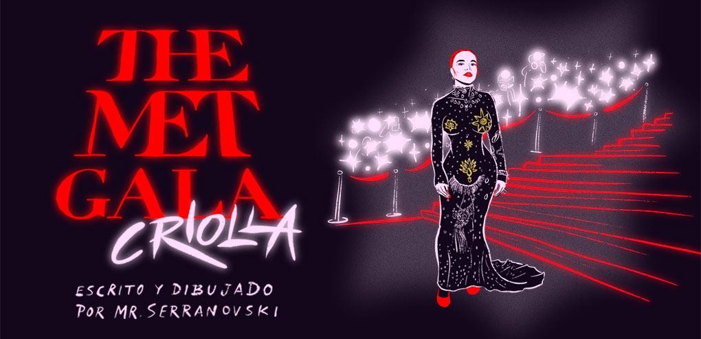 The Met Gala Criolla